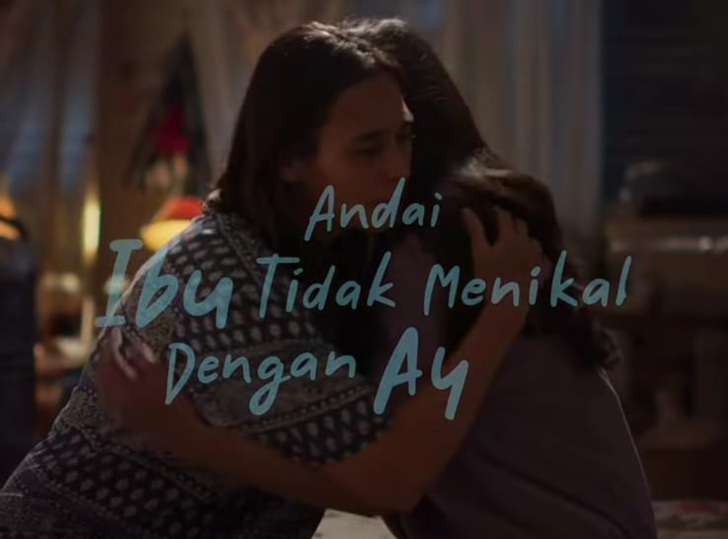 Andai Ibu Tidak Menikah dengan Ayah